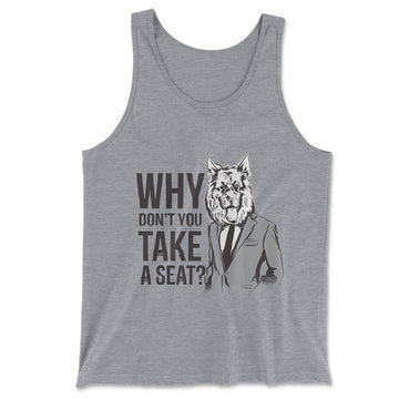 Why Dont You Take A Seat Men/Unisex Tank in Athletic Heather color